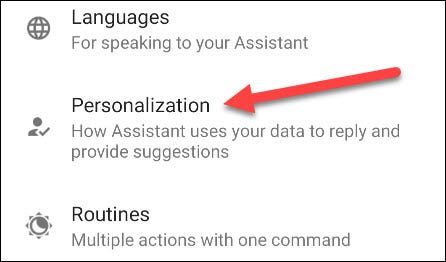 Passons à la personnalisation de l'Assistant Google